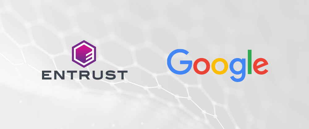 Entrust and Google logos side by side