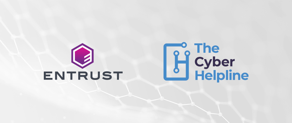 Entrust and The Cyber Helpline logos on a light abstract network background